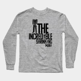 The Incredible Shrinking Man Long Sleeve T-Shirt